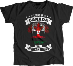 Living in Canada with African Roots
